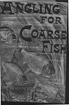 Angling for Coarse Fish / J.Bickerdyke. – 3-ed. 